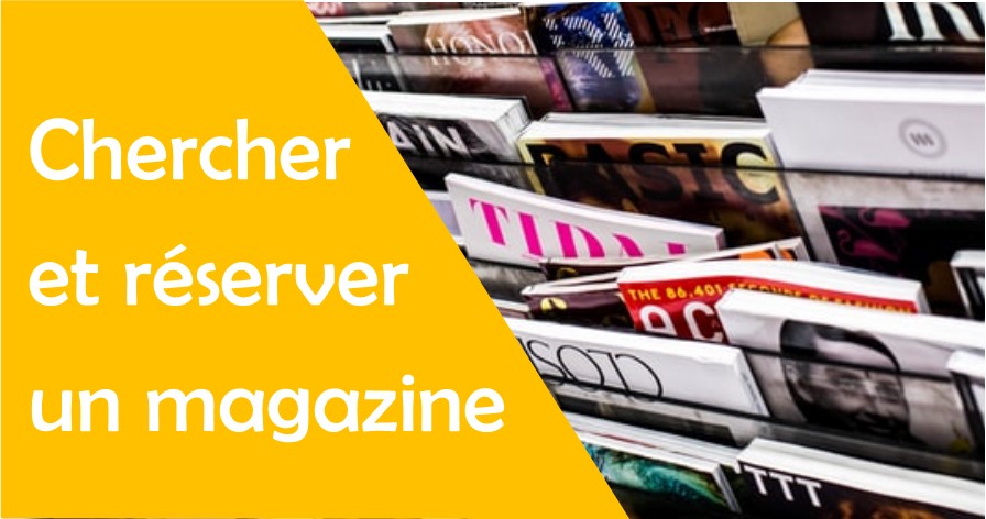 rechercher reserver magazine